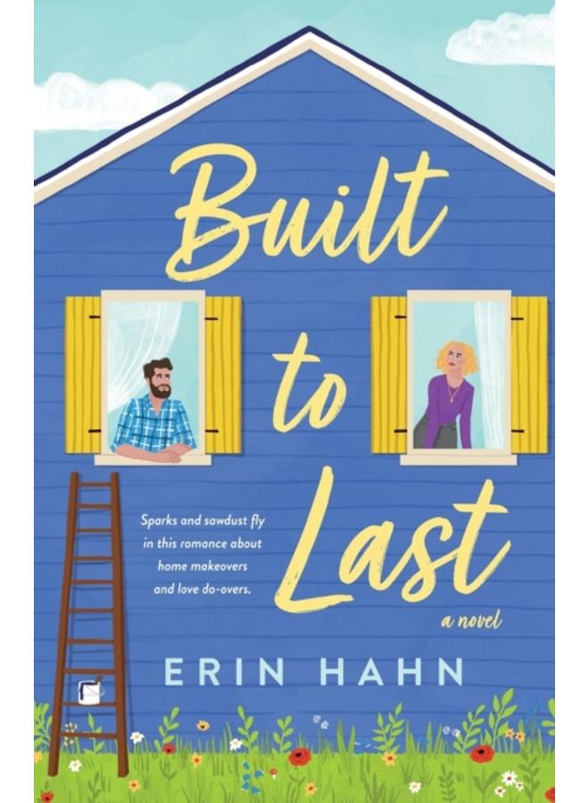 Built to Last : A Novel