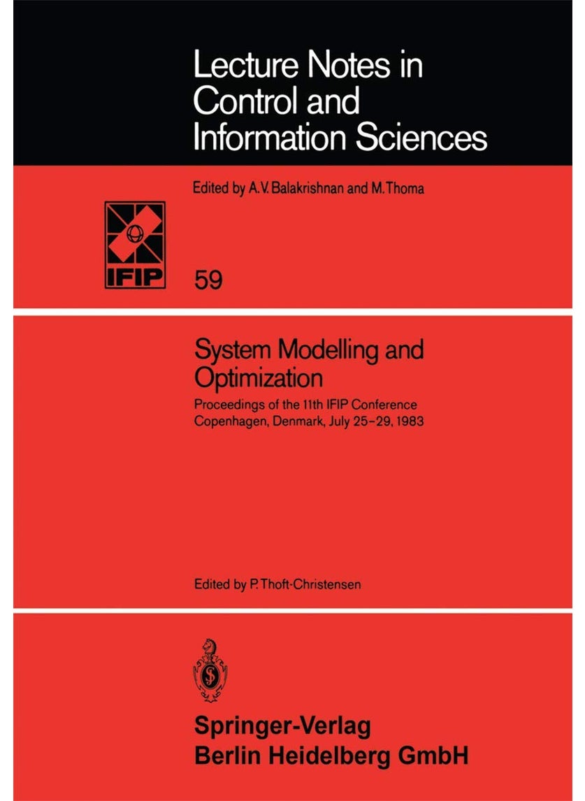 System Modelling and Optimization: Proceedings of the 11th IFIP Conference Copenhagen, Denmark, July 25-29, 1983 