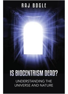 Is Biocentrism Dead? Understanding the Universe and Nature - pzsku/ZBBD1BCB6CA27BB93D13AZ/45/_/1724847753/2c41f22a-d292-4c1f-b2f0-6aa94c655195