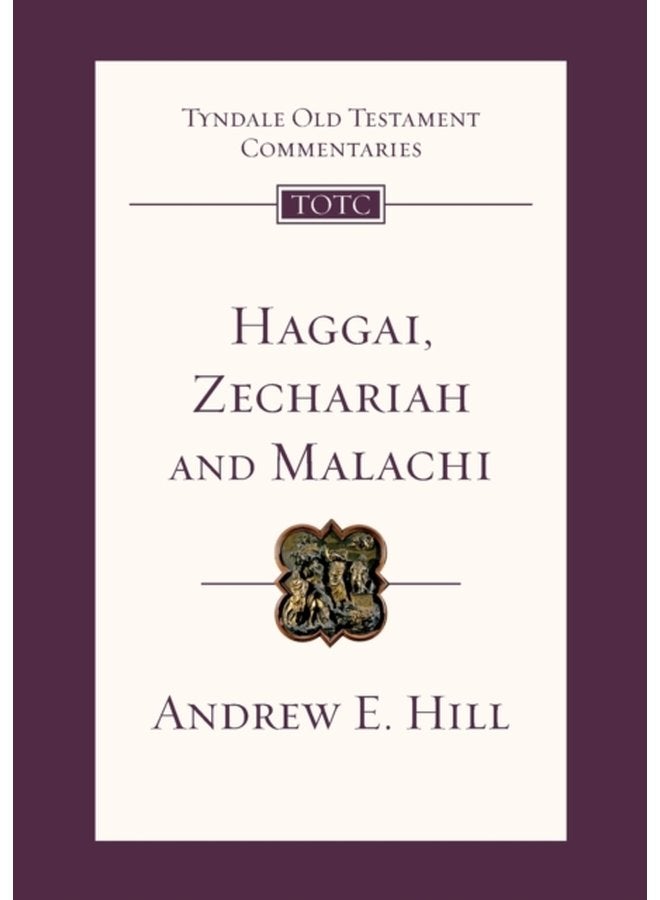Haggai Zechariah and Malachi Tyndale Old Testament Commentary - Paperback