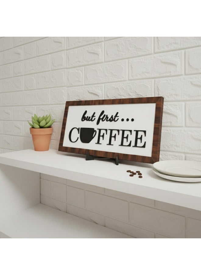 تبلوه خشبي بتصميم مميز بعبارة But First Coffee بمقاس 16x36 مصنوع من خشب MDF أسباني فاخر بسماكة 10 ملم مع ستاند ثابت ليضفي الي منزلك جمال واناقة و روحانية - Image 5