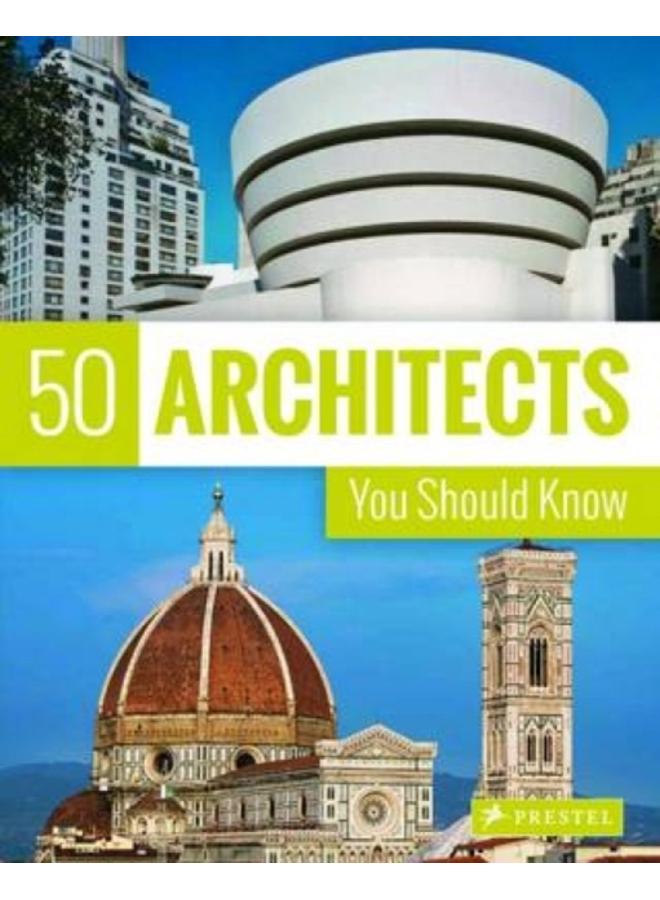 50 Architects You Should Know