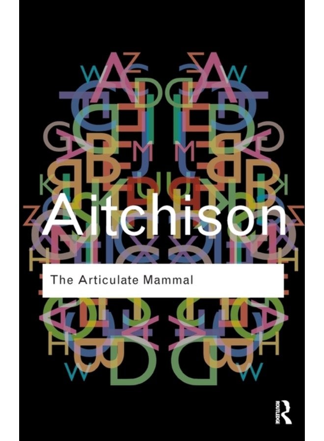 The Articulate Mammal An Introduction to Psycholinguistics - Paperback