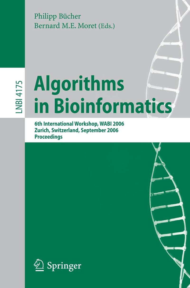 Algorithms in Bioinformatics: 6th International Workshop, WABI 2006, Zurich, Switzerland, September 11-13, 2006, Proceedings 