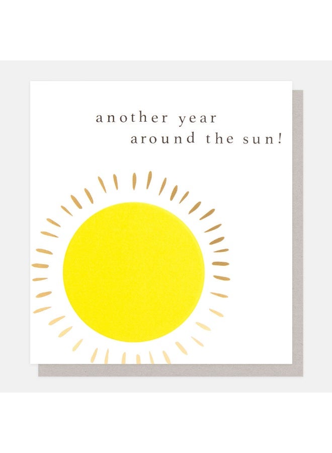 Caroline Gardner Golden Another Year Around The Sun Birthday Greeting Card