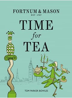 Fortnum & Mason: Time for Tea