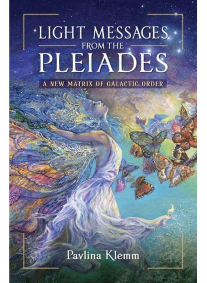 Light Messages from the Pleiades : A New Matrix of Galactic Order 
