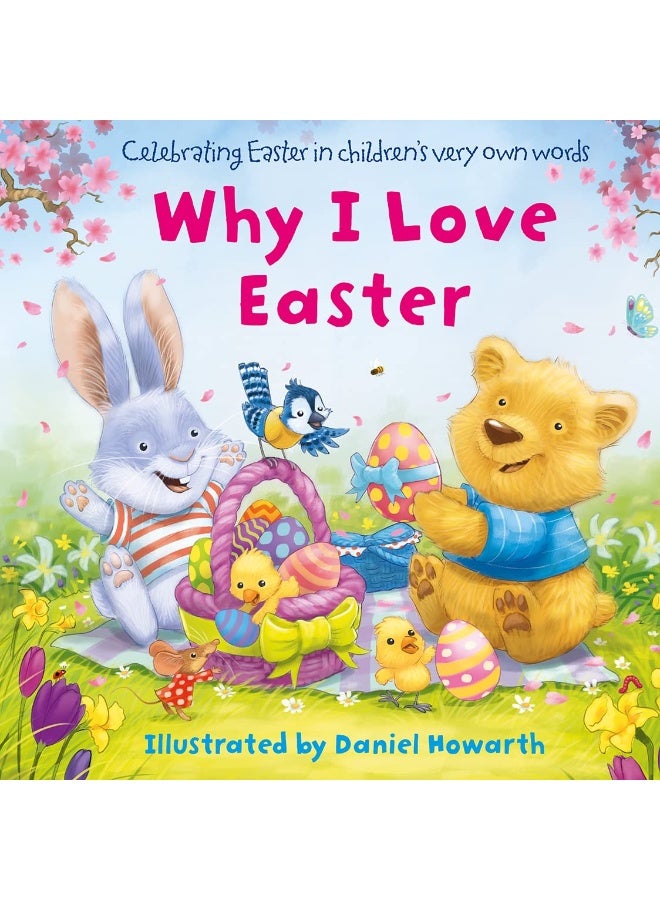 Why I Love Easter: Celebrate everything that’s special about Easter in this fun, illustrated children’s picture book - perfect for the youngest of readers!  - Image 1