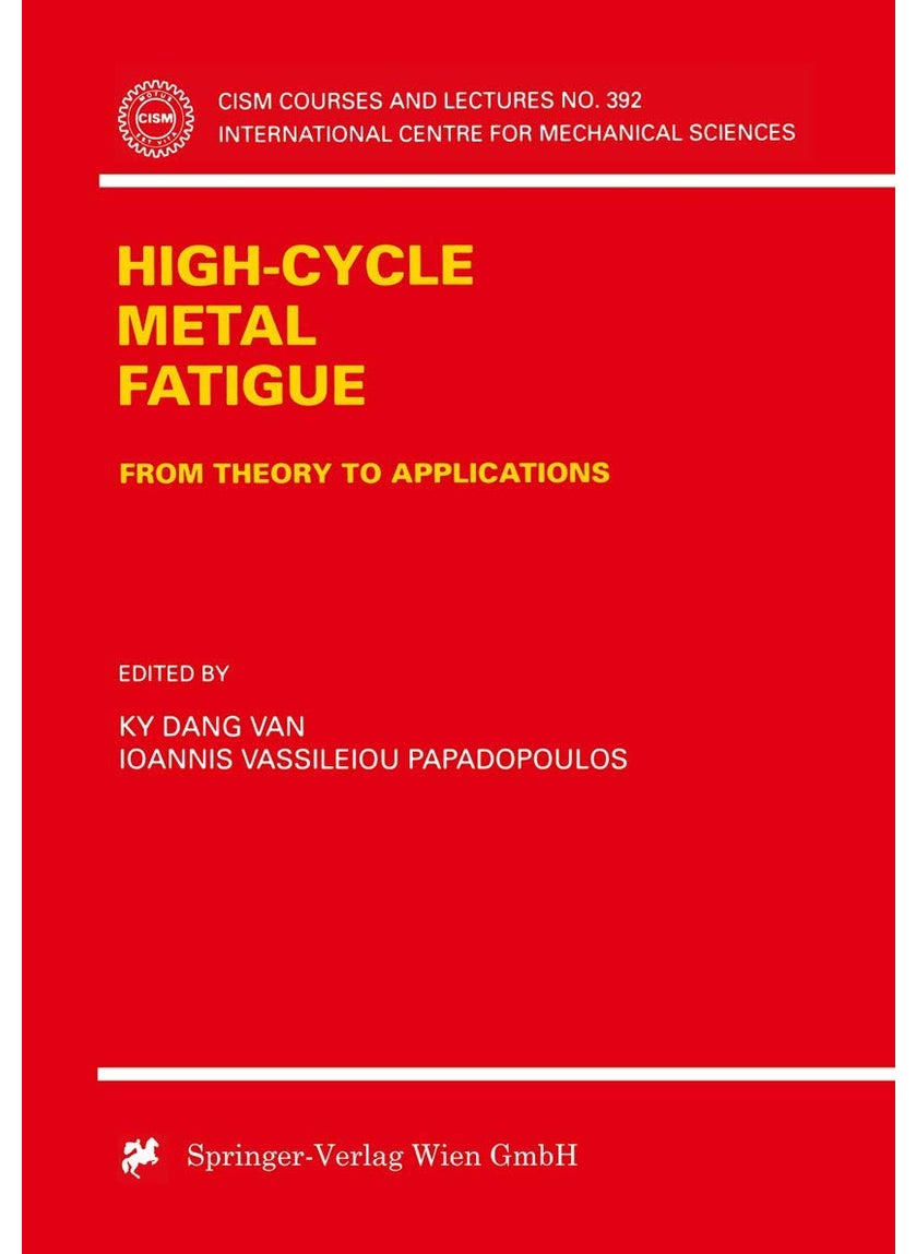 High-Cycle Metal Fatigue: From Theory to Applications 