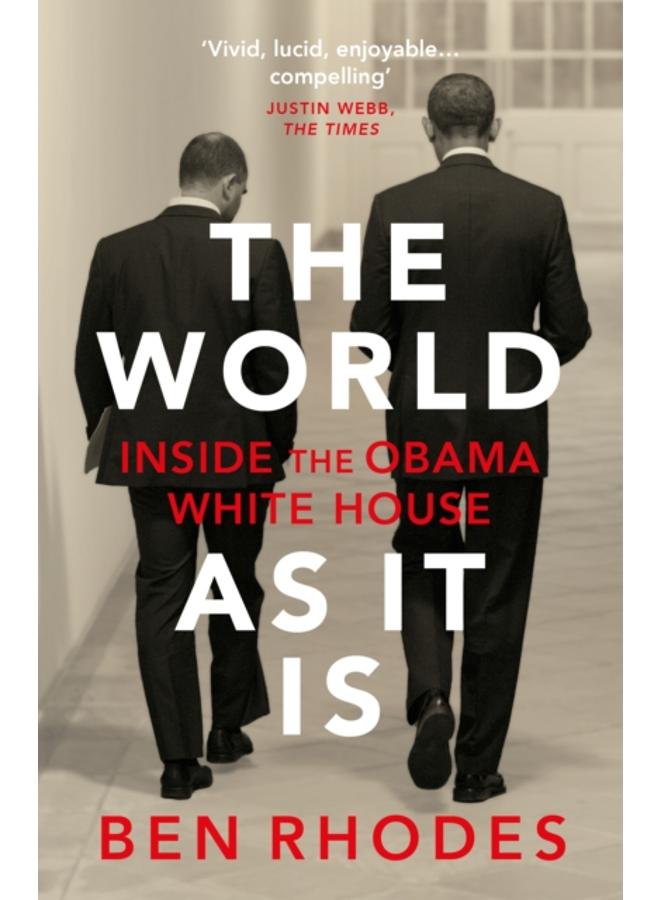 The World As It Is : Inside the Obama White House 