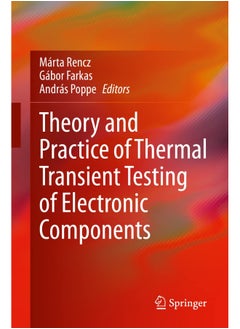 Theory and Practice of Thermal Transient Testing of Electronic Components 