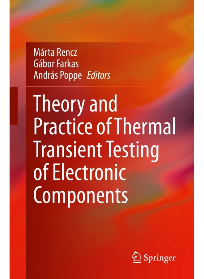 Theory and Practice of Thermal Transient Testing of Electronic Components