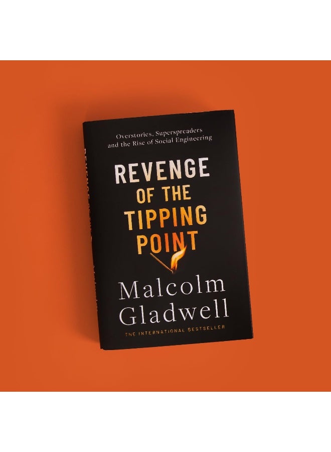 Revenge of the Tipping Point: Overstories, Superspreaders and the Rise of Social Engineering - Image 4