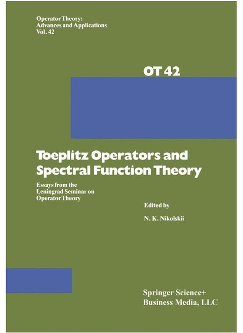Toeplitz Operators and Spectral Function Theory: Essays from the Leningrad Seminar on Operator Theory