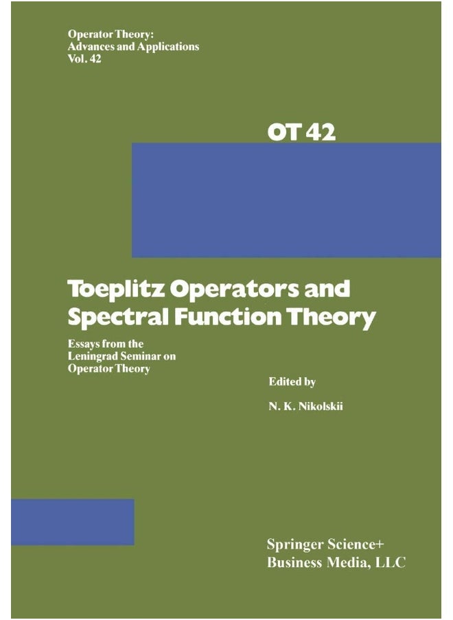 Toeplitz Operators and Spectral Function Theory: Essays from the Leningrad Seminar on Operator Theory 