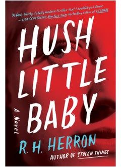 Hush Little Baby : A Novel