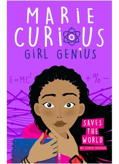 Marie Curious, Girl Genius: Saves the World: Book 1 