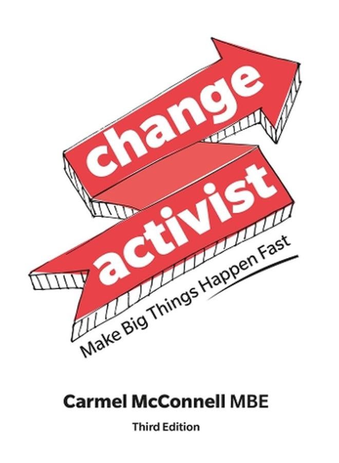 Change Activist Make Big Things Happen Fast Ed 3
