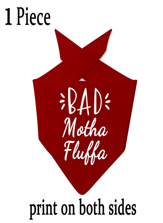 JXGZSO 1 Piece Funny Dog Bandana Handsome/Bad Motha Fluffa Dog Bandana Phrase Dog Bandana Motha Fluffa Dog Bandana (Bad Motha D) - Image 2