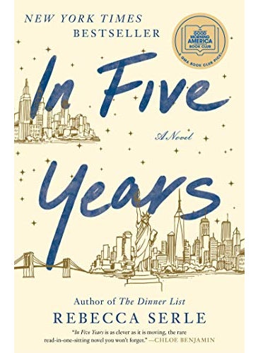 In Five Years By Serle, Rebecca Hardcover 