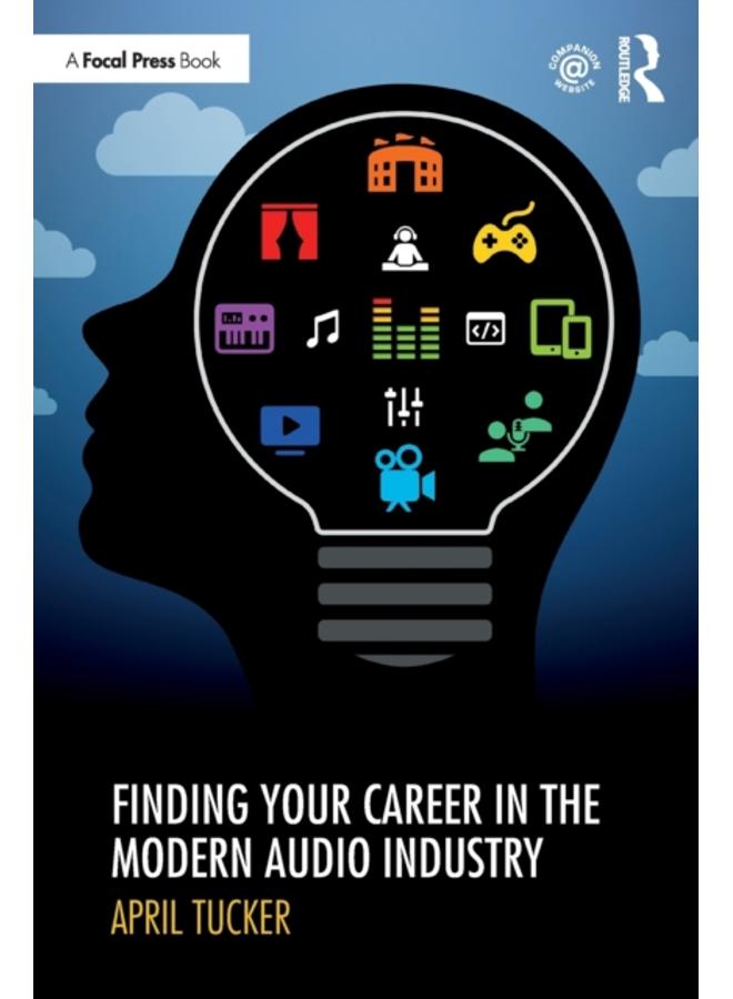 Finding Your Career in the Modern Audio Industry