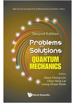 Problems And Solutions On Quantum Mechanics 