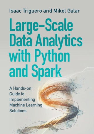 Large-Scale Data Analytics with Python and Spark - pzsku/ZBC1014B593AE2FD90DD4Z/45/_/1732717594/39f6f070-de5f-43e8-a677-3de6de35fe33