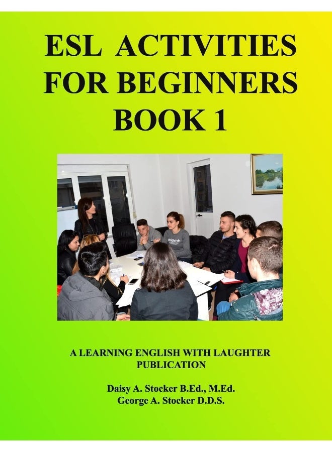 ESL Activities For Beginners Book 1: Activities For Learning English 
