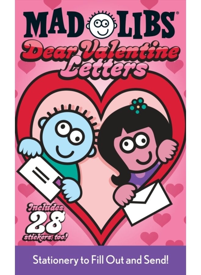 Dear Valentine Letters Mad Libs Stationery to Fill Out and Send - Paperback