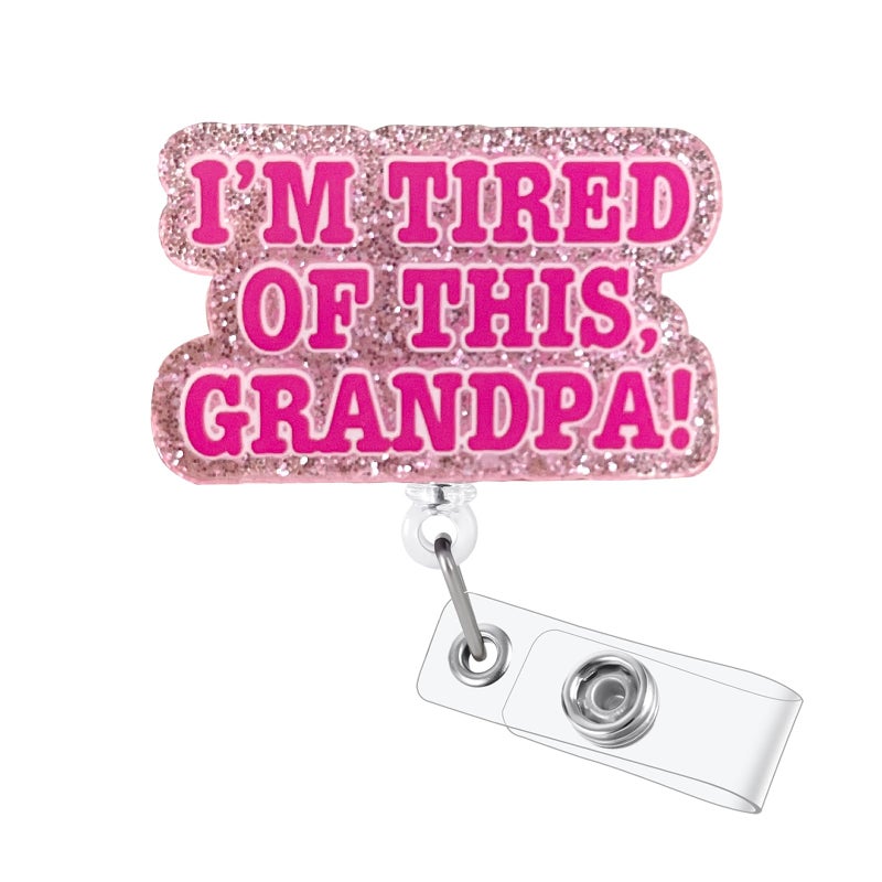 BVIIE I 'M Tired Of This Grandpa Funny Badge Reel  Cute Retractable Id Card Badge Holder  Name Tag Badge Buddy Clip For Rn Lpn Cna Ma Er Night Shift Nurse Nursing Student Doctor Teacher  Nurse Gifts - Image 1