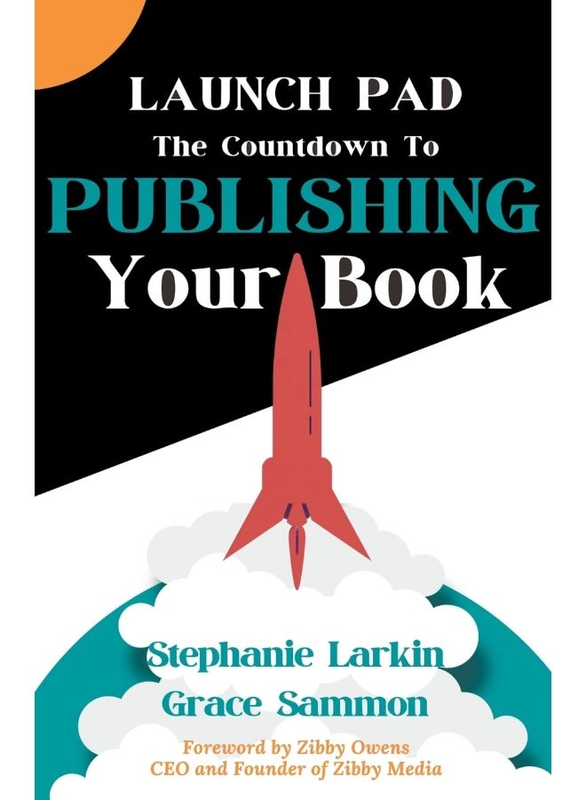 Launch Pad: The Countdown to Publishing Your Book 