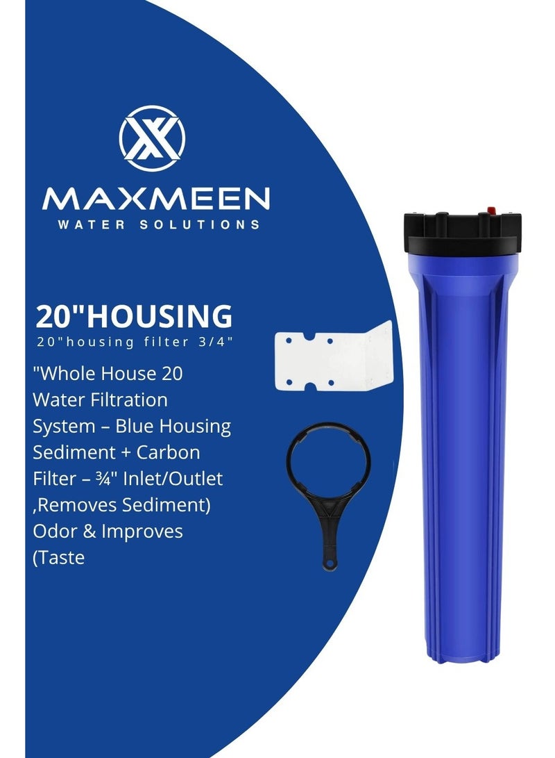 ماكسمين حاوية فلتر مياه منزلي كامل 20 بوصة – هيكل أزرق من Maxmeen Water  + حامل  + مفتاح  – مدخل/مخرج ¾" (إزالة الرواسب، الروائح وتحسين الطعم) - Image 1
