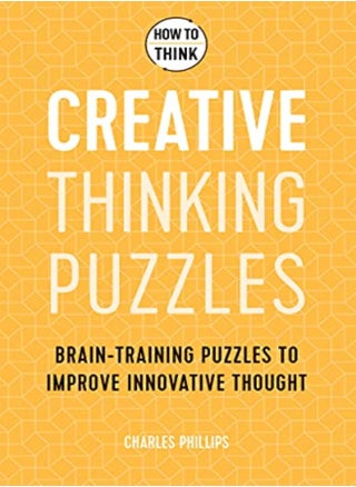 How to Think - Creative Thinking Puzzles: Brain-training puzzles to improve innovative thought - pzsku/ZBC30B876DD2ED7787545Z/45/_/1695820173/898562cf-278f-4fe2-99fc-4c630de381b8