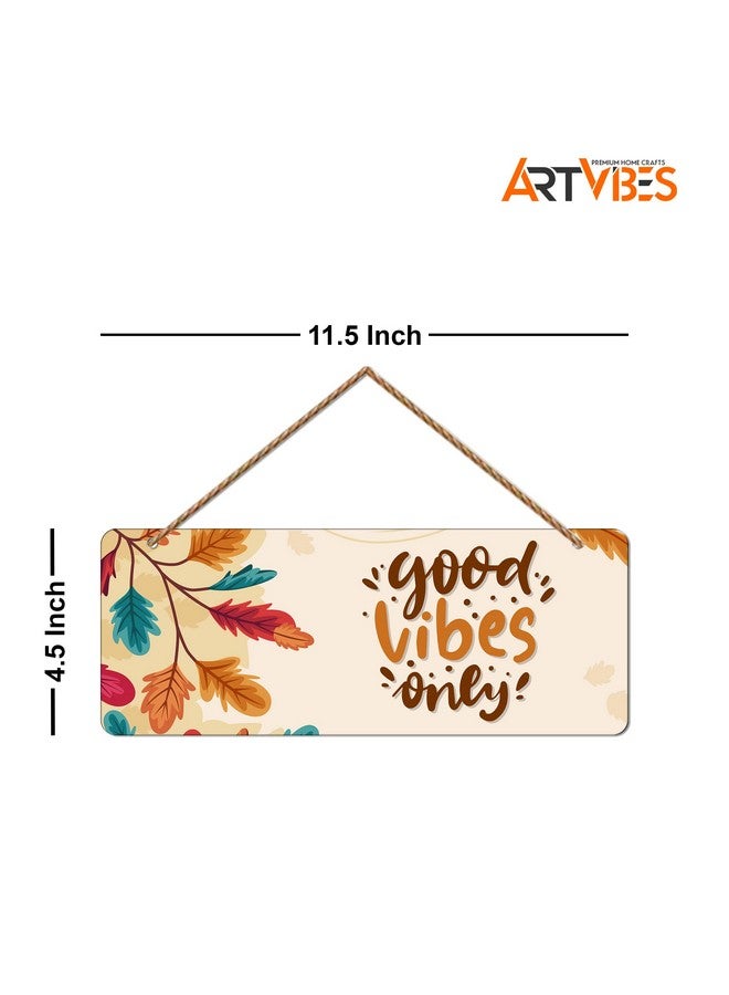 آرتفيب تعليقة حائط اقتباسات Good Vibes من Artvibes للمنزل | المكتب | غرفة المعيشة | الهدايا | عناصر ديكور الحائط لغرفة النوم | تعليق على الباب | ديكور حائط من مادة MDF | فن حائط عصري | تعليق على الباب (WH_3907N) - Image 2