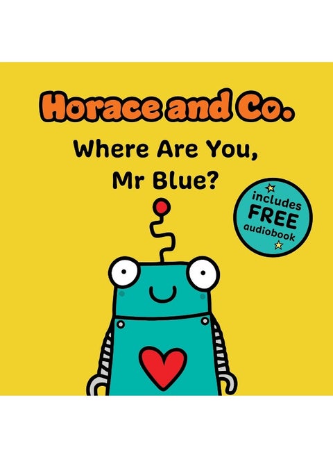 Horace & Co: Where are you, Mr. Blue?