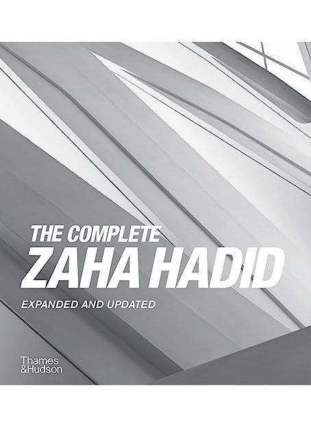 The Complete Zaha Hadid 
