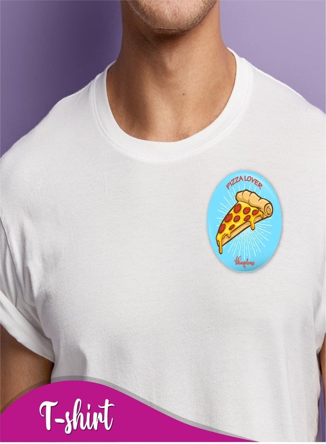 Bhai Please Pizza Badge | 44mm Round Shaped Pin- Badge | Pin-Back Button Badge | Gift for Birthday, Events (5) - Image 5