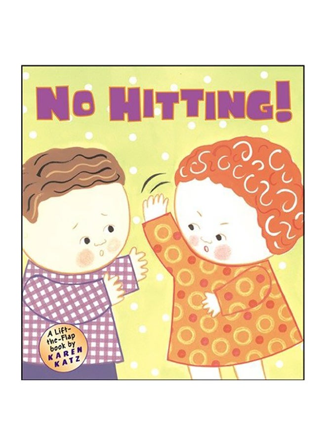 No Hitting!: A Lift-The-Flap Book