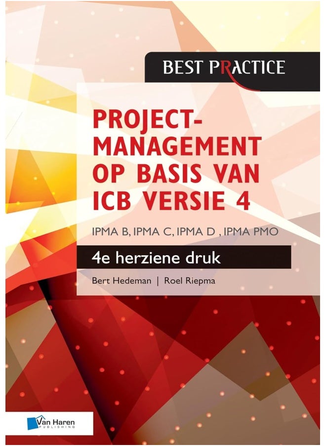 null - Projectmanagement Op Basis Van ICB Versie 4 - 4de Herziene Druk - Ipma B, Ipma C, Ipma-D, Ipma Pmo - Image 1