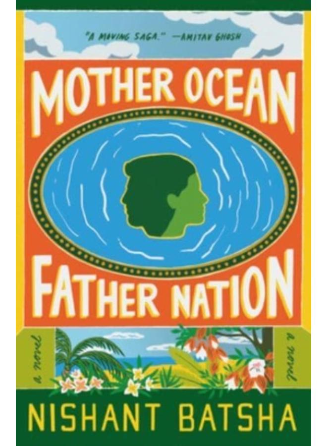Mother Ocean Father Nation : A Novel 