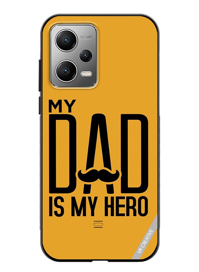 VR CREATIVE Protective Case Cover For Xiaomi Redmi Note 12 Pro My Dad Is My Hero Design Multicolour - Image 1