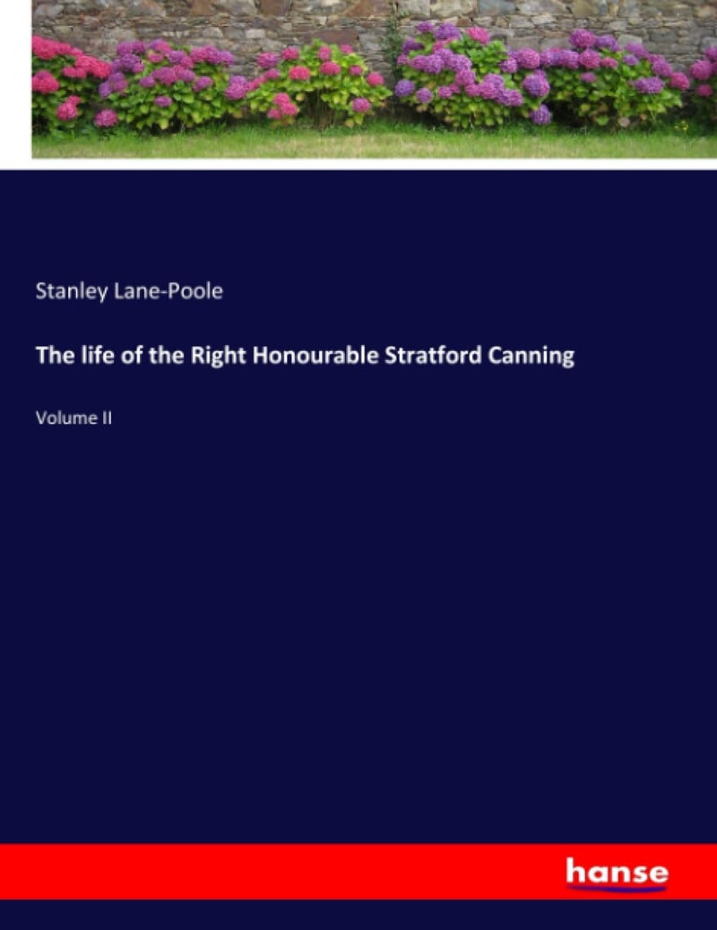 The life of the Right Honourable Stratford Canning: Volume II - Image 1