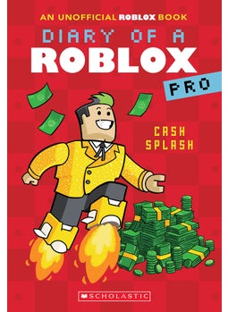 Cash Splash (Diary of a Roblox Pro #7: An AFK Book) 
