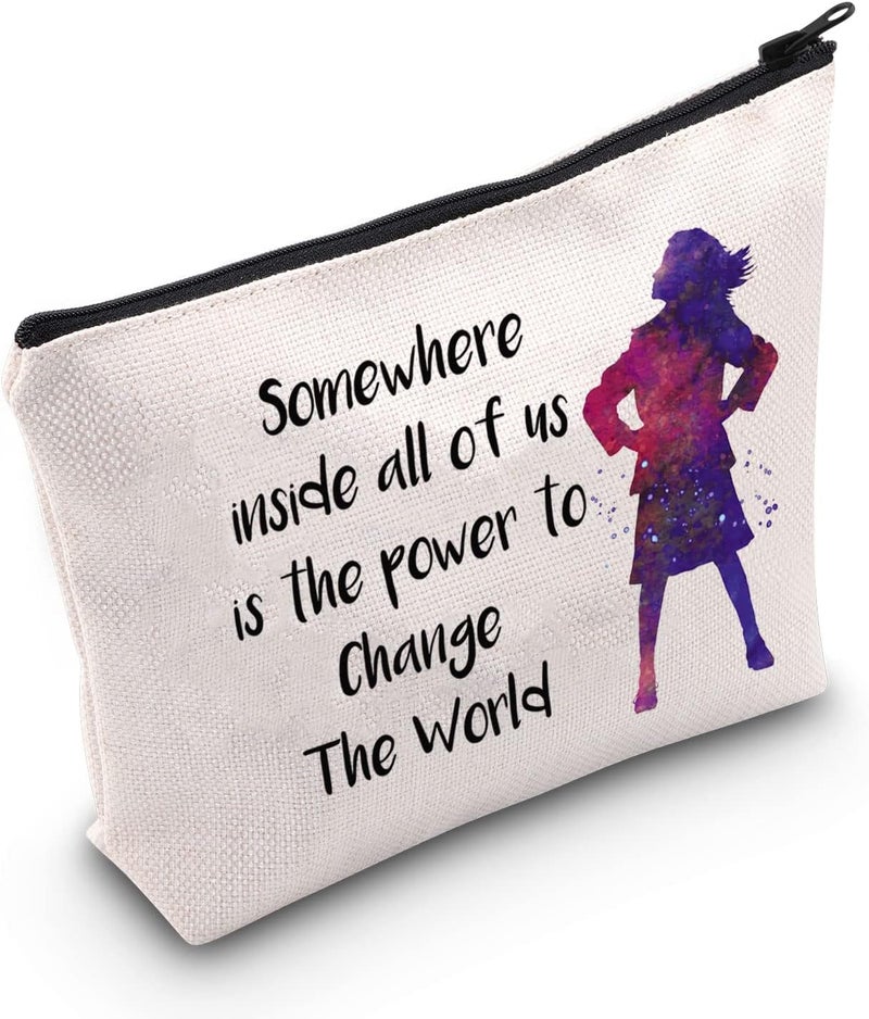 POFULL Quote Gift Somewhere inside all of us is the power to Change The World Cosmetic Bag Musical Theatre Gift (Somewhere inside all of us is the power bag)