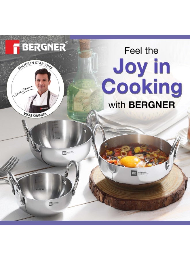 Bergner BE Essentials Tri-Ply Stainless Steel Junior Kadai Set of 3 Pcs with Sizes 10 cm (500ml), 12cm (600ml), 14cm (800ml), 3 Pcs Mini Kadhai Set, Less Oil Use - Gas Stove Compatible - Image 4