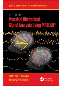 Practical Biomedical Signal Analysis Using MATLAB® 