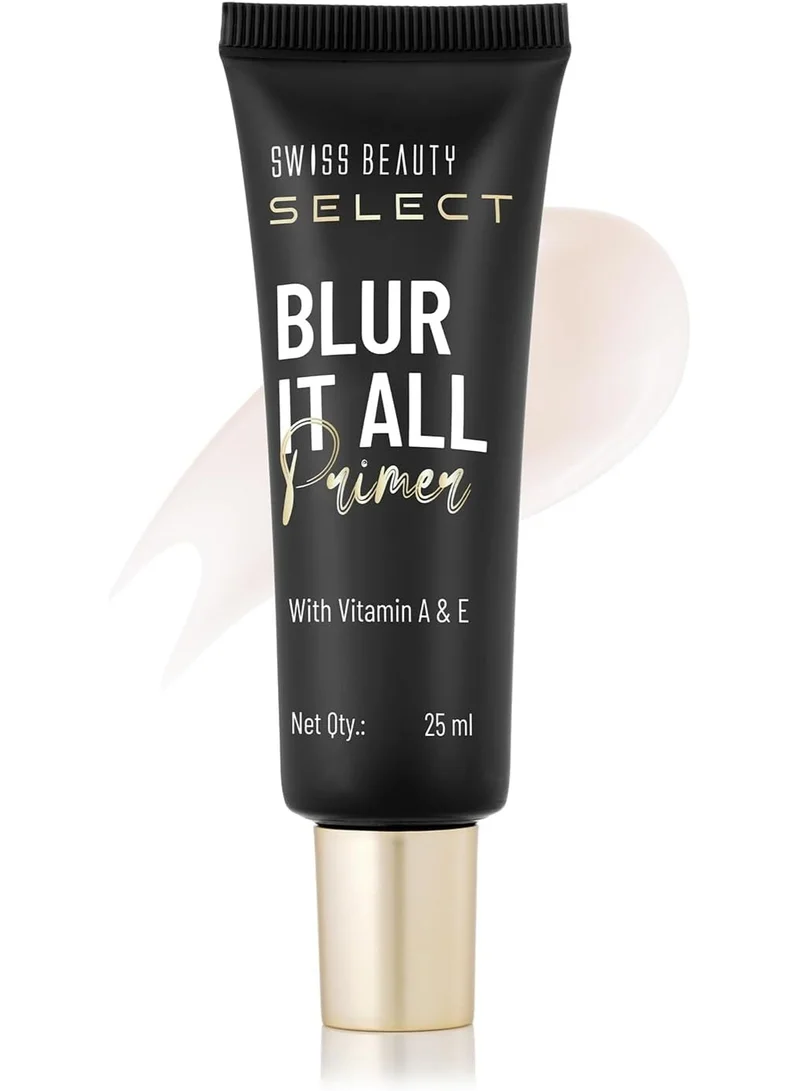 سويس بيوتي Swiss Beauty Select Blur It All Primer | Minimises Pores and Fine Lines | Infused with Vitamin E and A | 25ml |
