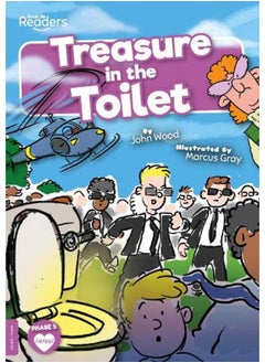 Treasure in the Toilet :BookLife Readers - Level 08 - Purple By Wood, John
