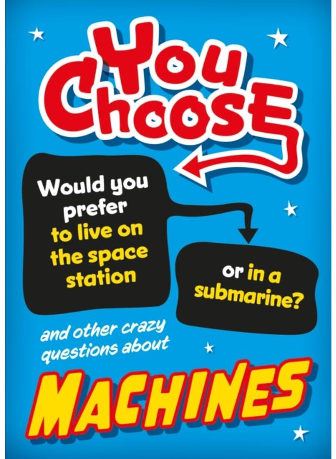You Choose: Machines 