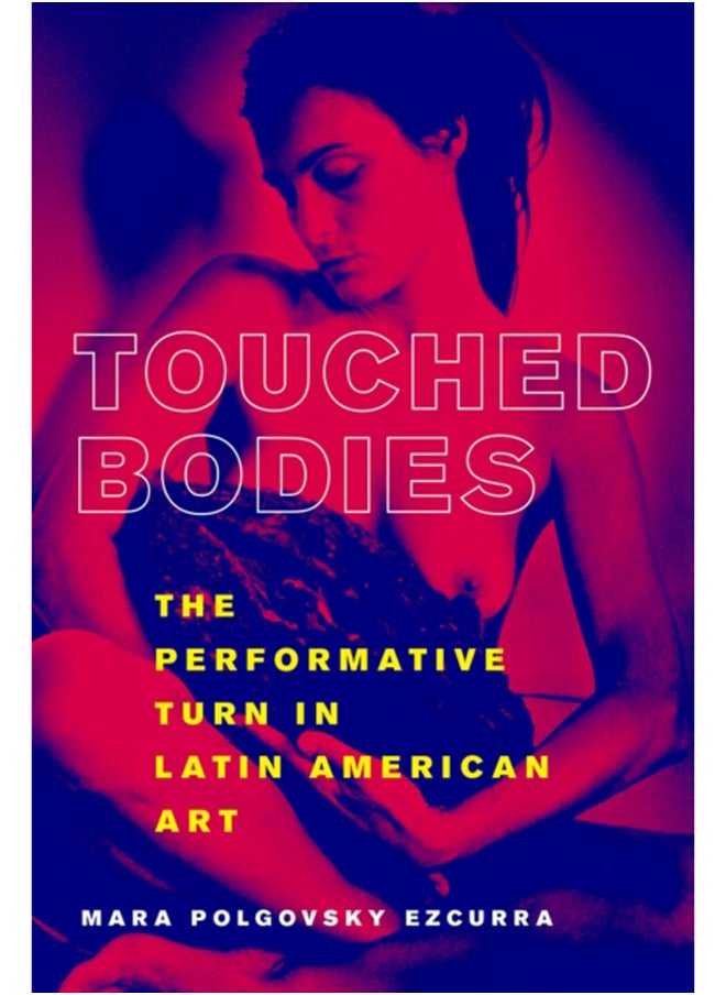 null - Touched Bodies : The Performative Turn in Latin American Art - Image 1